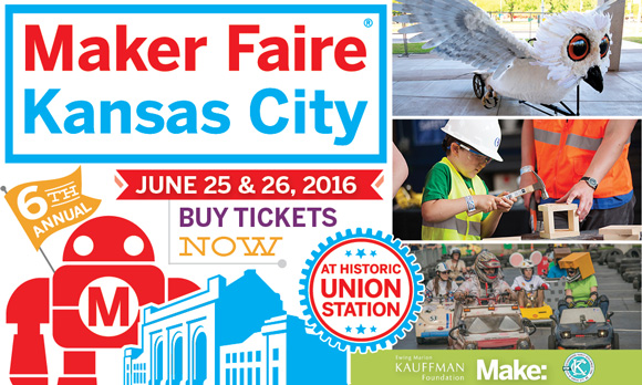 Maker Faire Kansas City - June 25 & 26
