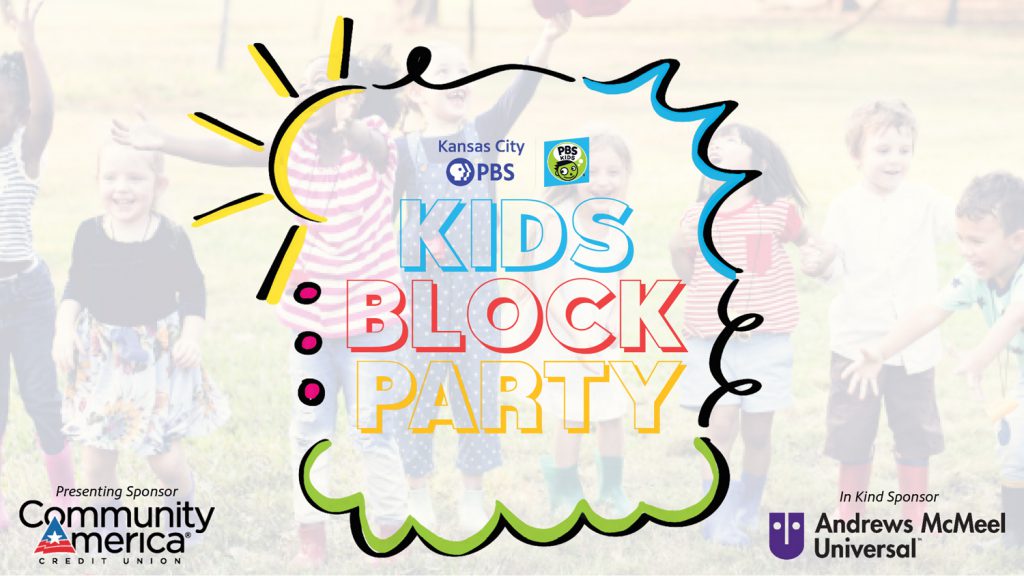 Join Kansas City PBS for a Kids Block Party!